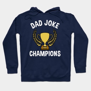 Dad Joke Champions Hoodie